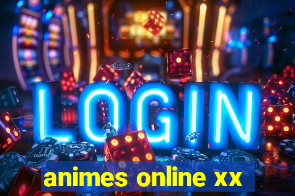 animes online xx